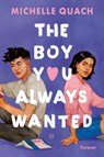 The boy you always wanted - Michelle Quach - 9783958186781