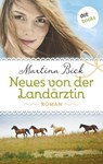 Neues von der Landärztin - Martina Bick - 9783958240469