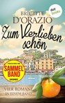 Zum Verlieben schön - Brigitte D'Orazio - 9783958244108
