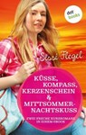 Küsse, Kompass, Kerzenschein & Mittsommernachtskuss - Sechster Roman der Mimi-Reihe - Sissi Flegel - 9783958247444