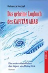 Das geheime Logbuch des Kapitän Ahab - Rebecca Netzel - 9783958283084