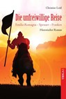 Die unfreiwillige Reise - Christine Leitl - 9783958283411