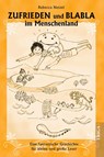 Zufrieden und Blabla im Menschenland - Rebecca Netzel - 9783958283619