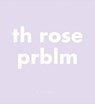 Th Rose Prblm - Roni Horn - 9783958292710