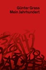 Mein Jahrhundert - Günter Grass - 9783958294608