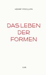 Das Leben der Formen - Henri Focillon - 9783958295896