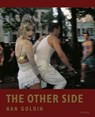 Nan Goldin: The Other Side - Nan Goldin - 9783958296138