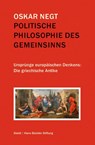 Politische Philosophie des Gemeinsinns - Oskar Negt - 9783958296503