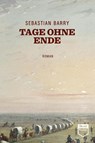 Tage ohne Ende (Steidl Pocket) - Sebastian Barry - 9783958297272