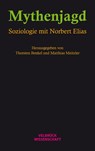 Mythenjagd - Thorsten Benkel ; Matthias Meitzler - 9783958323315