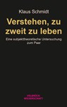 Verstehen, zu zweit zu leben - Klaus Schmidt - 9783958323766