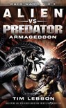ALIEN VS PREDATOR: ARMAGEDDON - Tim Lebbon - 9783958352216