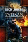 ZUM TÖTEN FREIGEGEBEN (Die Ritter des Vatikan 10) - Rick Jones - 9783958356719