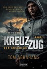 KREUZZUG: DER ANSCHLAG - Tom Abrahams - 9783958356986
