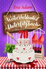 Weiberheldentod in Unterfilzbach - Eva Adam - 9783958358195