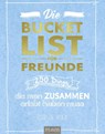 Die Bucket List für Freunde - Elise de Rijck - 9783958437920