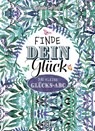 Finde dein Glück - Raphaëlle Giordano - 9783958438859