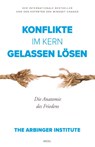 Konflikte im Kern gelassen lösen - The Arbinger Institute - 9783958438910