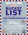 Die echte Bucket List für Weltenbummler - Elise de Rijck - 9783958439887