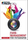 Farbmanagement für Fotografen - Thomas Hoppe - 9783958454552