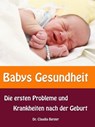 Babys Gesundheit - Dr. Claudia Berger - 9783958490598