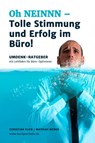 Oh NEINNN – Tolle Stimmung und Erfolg im Büro! - Christian Flick ; Mathias Weber - 9783958492936