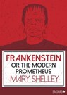 Frankenstein or the Modern Prometheus - Mary Shelley - 9783958497016