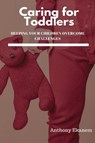 Caring for Toddlers - Anthony Ekanem - 9783958497238