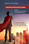 Eigenpotenzialnutzung: Proaktive Unternehmensstrukturierung & Abteilungsoptimierung - Christian Flick ; Mathias Weber - 9783958497542