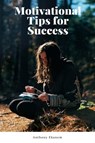 Motivational Tips for Success - Anthony Ekanem - 9783958499782