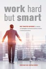 Work Hard but Smart - Christian Flick ; Mathias Weber - 9783958499829