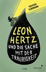 Leon Hertz und die Sache mit der Traurigkeit - Volker Surmann - 9783958542112