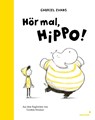 Hör mal, Hippo! - Gabriel Evans - 9783958542457