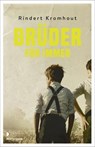 Brüder für immer - Rindert Kromhout - 9783958548879