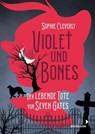 Violet und Bones - Sophie Cleverly - 9783958549920