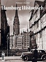 Hamburg Historisch. Ausgabe Nr.3 -  - 9783958560598