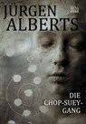 Die Chop-Suey-Gang - Jürgen Alberts - 9783958650510