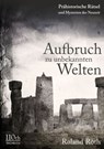Aufbruch zu unbekannten Welten - Roland Roth - 9783958651791