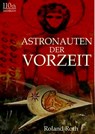 Astronauten der Vorzeit - Roland Roth - 9783958651838