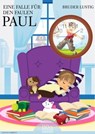 Eine Falle für den faulen Paul - Bruder Lustig - 9783958652057
