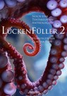 Lückenfüller 2 - Noch eine Tentakelporn-Anthologie - Faye Hell ; Kaye Pearson ; Jana Oltersdorff ; Olivia Meyer ; Jennifer Schreiner ; Mark G. Rummel ; M. M. Vogltanz ; Thomas Williams ; Jacqueline Mayerhofer ; Jenny Wood ; Torsten Scheib ; Michaela Scheib ; David Knospe ; Ben Lesser - 9783958691285
