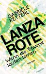 Wenn die Träume laufen lernen Band 2: LANZAROTE - Gabriele Ketterl - 9783958691414