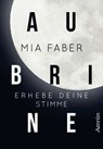 Aubrine: Erhebe deine Stimme - Mia Faber - 9783958693296