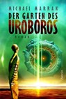 Der Garten des Uroboros - Michael Marrak - 9783958693821