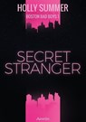 Secret Stranger (Boston Bad Boys Band 1) - Holly Summer - 9783958695481