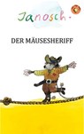 Der Mäusesheriff - Janosch - 9783958780187