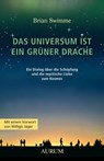 Das Universum ist ein grüner Drache - Brian Swimme - 9783958830790