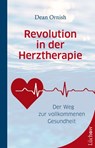 Revolution in der Herztherapie - Dean Ornish - 9783958833197