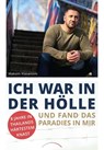 Ich war in der Hölle und fand das Paradies in mir - Maksim Klasanovic ; Alexander Busch ; Andreas Muhs - 9783958835948