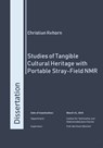 Studies of Tangible Cultural Heritage with Portable Stray-Field NMR - REHORN,  Dr Christian, Ph.D. - 9783958862876